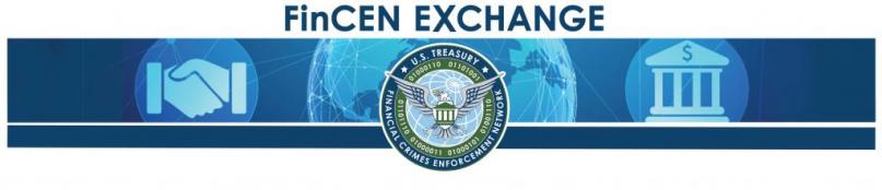 Financial Crime Enforcement Network Exchange | FinCEN.gov